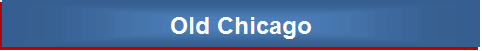 Old Chicago